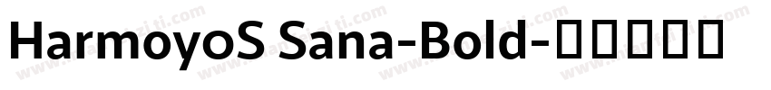 Harmoy0S Sana-Bold字体转换